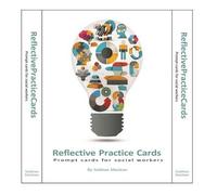 Reflective Practice Cards: Prompt Cards for Social Workers