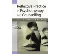 Reflective Practice In Psychotherapy And Counselling