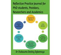 Reflective Practice Journal for PhD students, PostDocs, Researchers and Academics: with concept notes, explanations on how to apply domain-based thinking based on the Questelligence Theory