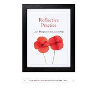 Reflective Practice (Key Themes in Health and Social Care)