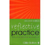 Reflective Practice: Writing and Professional Development