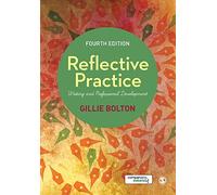 Reflective Practice: Writing and Professional Development