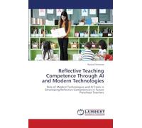 Reflective Teaching Competence Through AI and Modern Technologies: Role of Modern Technologies and AI Tools in Developing Reflective Competencies in Future Preschool Teachers