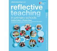 Reflective Teaching in Primary Schools: (Reflective Teaching 6th edition)