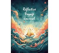 Reflective Voyage Journal: Undated Writing Prompts Notebook for Awareness Building, Mindful Growth, Emotional Reflection, Energy Balance, Personal ... Emotions, Strengthen Mental Wellness Habits