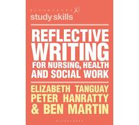 Reflective Writing for Nursing, Health and Social Work