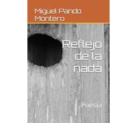 Reflejo de la nada: Poesía