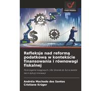 Refleksje nad reformą podatkową w kontekście finansowania i równowagi fiskalnej: Postrzeganie ksi¿gowych z Rio Grande do Sul w ¿wietle teorii dyfuzji innowacji