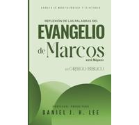 Reflexión de las palabras del evangelio de Marcos: Devocional en el análisis morfológico y sintaxis en griego bíblico