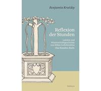 Reflexion der Stunden: Lektüre und Wissenschaftsgeschichte von Rilkes Gedichtzyklus ¿Das Stunden-Buch¿