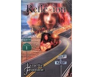 Reflexion Revised Edition: Lynette Fromme's Memoir of Her Life with Charles Manson from 1967 to 1969