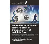 Reflexiones de la reforma tributaria sobre el financiamiento y el equilibrio fiscal: Percepciones de los contables de Rio Grande do Sul a la luz de la Teoría de la Difusión de la Innovación