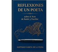 REFLEXIONES DE UN POETA