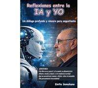 Reflexiones entre la IA y YO