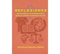 Reflexiones que Contribuyan a la Transformación de Gobiernos Estatales y Municipales del País