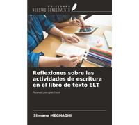Reflexiones sobre las actividades de escritura en el libro de texto ELT: Nuevas perspectivas