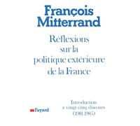 Reflexions Sue La Politique: Introduction à vingt-cinq discours (1981-1985)