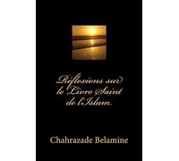 Réflexions sur le Livre Saint de l'islam