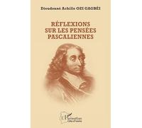 Réflexions sur les pensées pascaliennes (Harmattan Côte-d'Ivoire)