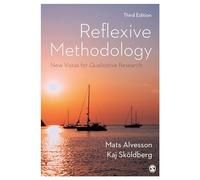 Reflexive Methodology: New Vistas for Qualitative Research