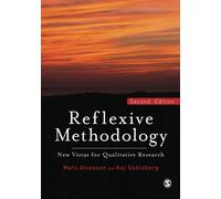 Reflexive Methodology: New Vistas For Qualitative Research