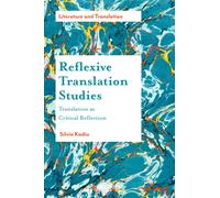Reflexive Translation Studies