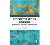 Reflexivity in Applied Linguistics : Opportunities, Challenges, and Suggestions
