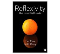 Reflexivity: The Essential Guide