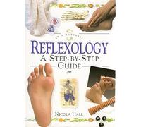 Reflexology: A Step-by-step Guide (In a Nutshell) (In a Nutshell S.)