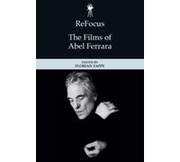 ReFocus: The Films of Abel Ferrara