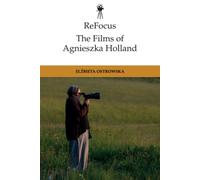 ReFocus: The Films of Agnieszka Holland