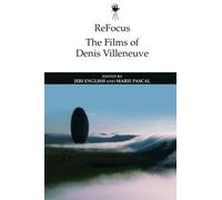 ReFocus: The Films of Denis Villeneuve