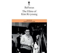 ReFocus: The Films of Kim Ki-young (Refocus: The International Directors)