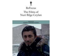 ReFocus: The Films of Nuri Bilge Ceylan