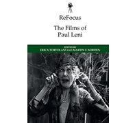 Refocus: the Films of Paul Leni (ReFocus: The International Directors Series)