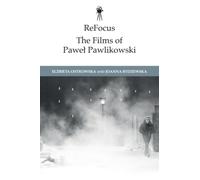 ReFocus: The Films of Pawel Pawlikowski