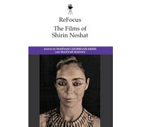 ReFocus: The Films of Shirin Neshat