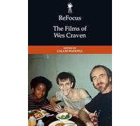 Refocus: The Films of Wes Craven (Refocus: The American Directors)