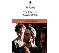 ReFocus: The Films of Xavier Dolan