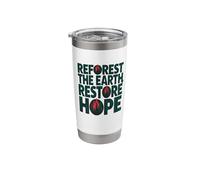 Reforest The Earth Restore Hope Climate Nature Message Stainless Steel Insulated Tumbler