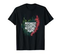 Reforest The Earth Restore Hope Eco Climate Action Now T-Shirt