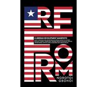 Reform: A Liberian Development Manifesto