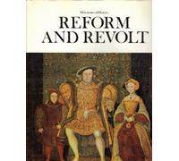 Reform and revolt (Milestones of history)