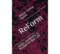 ReForm: Health, Movement & Mindset for Real Life