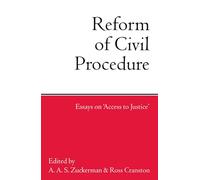 Reform of Civil Procedure: Essays on "Access to Justice"