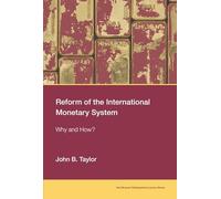 Reform of the International Monetary System: Why and How? (Karl Brunner Distinguished Lecture Series)