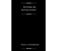 Reform or Revolution? (Illustrated)