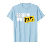 Reform Party Nigel Farage Reform Fix It T-Shirt