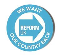 REFORM PARTY - WE WANT OUR COUNTRY BACK - 77mm Extra Large Badge