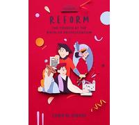 Reform: The Church in the Birth of Protestantism (Risen Hope): The Church at the Birth of Protestantism